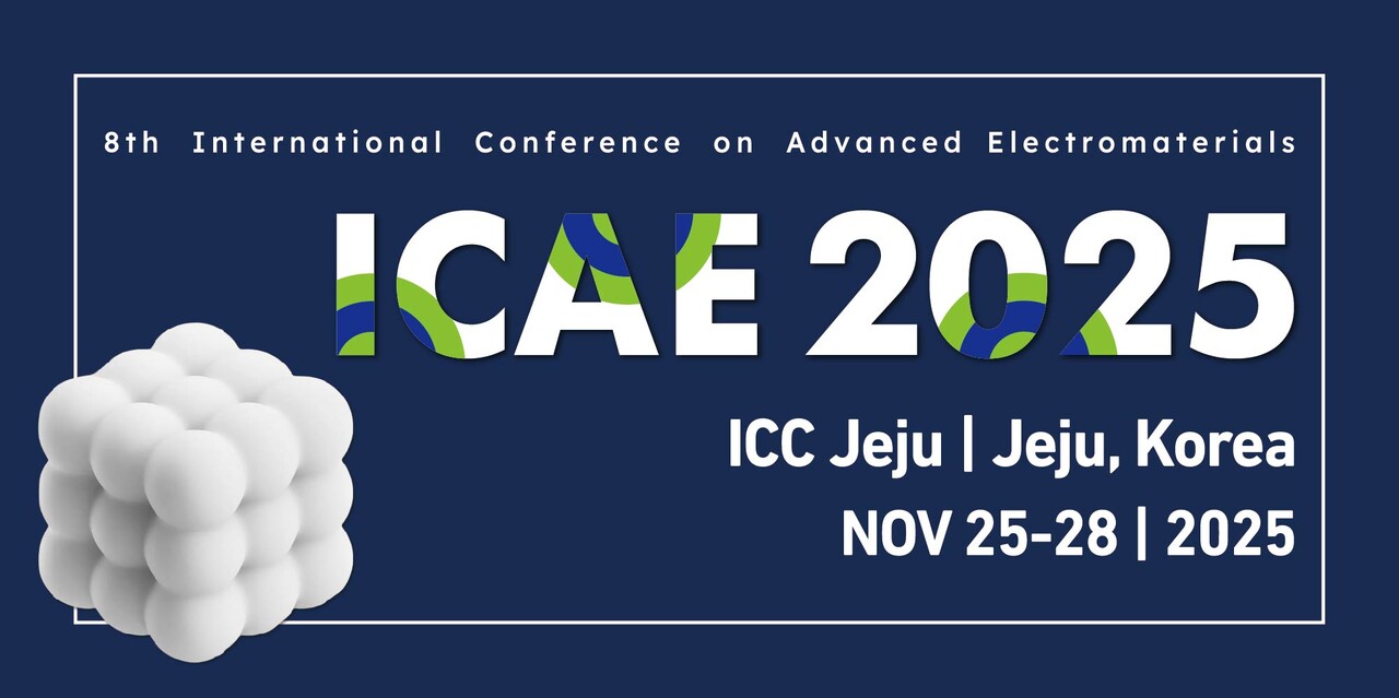 ICAE 2025(International Conference on Advanced Electromaterials)가 25일부터 28일까지 